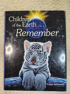 Children of the Earth... Remember Schim Schimmel Hardcover Illustrated Book